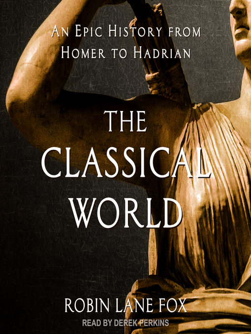 Title details for The Classical World by Robin Lane Fox - Wait list